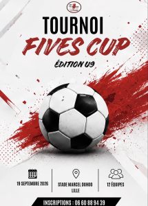 ⚽🏆 FIVES CUP U9 – LILLE 🏆⚽